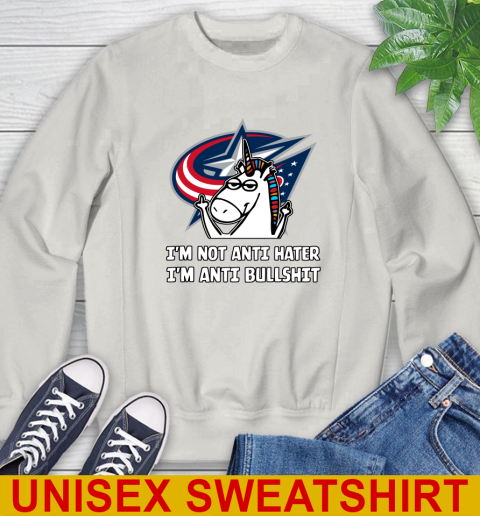 Columbus Blue Jackets NHL Hockey Unicorn I'm Not Anti Hater I'm Anti Bullshit Sweatshirt 12