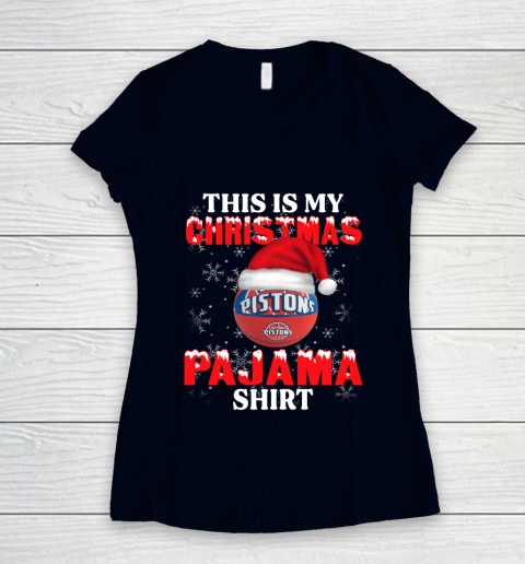 Detroit Pistons This Is My Christmas Pajama Shirt NBA Women's V-Neck T-Shirt 2