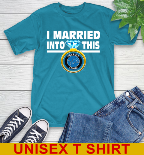 Detroit Lions NFL Football I Married Into This My Team Sports T-Shirt 9