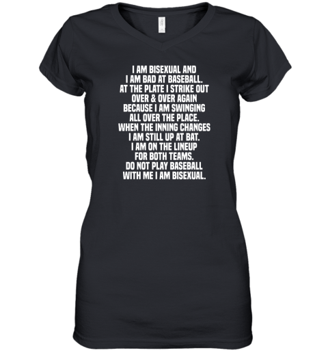 I am bisexual and I am bad at baseball at the plate I strike out over and over again Women's V-Neck T-Shirt