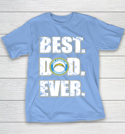 NFL Los Angeles Chargers Football Best Dad Ever Family Shirt Youth T-Shirt 8