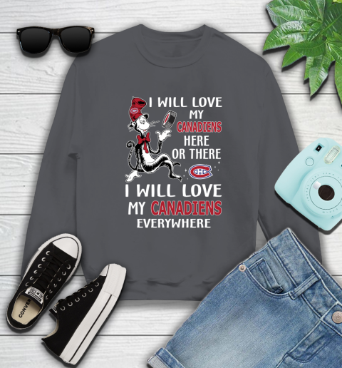 NHL Hockey Montreal Canadiens I Will Love My Canadiens Everywhere Dr Seuss Shirt Sweatshirt 6