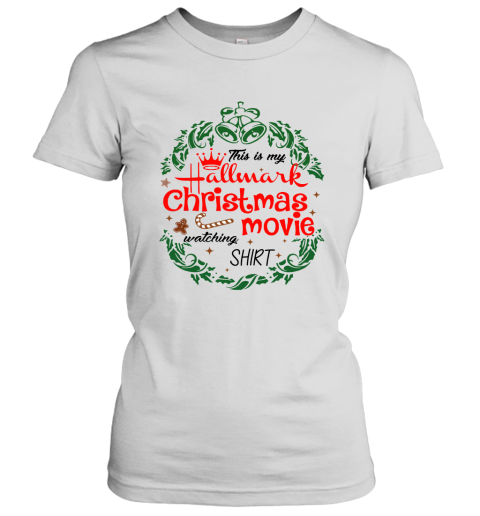 This Is My Hallmark Christmas Movies Watching Shirt Women's T-Shirt