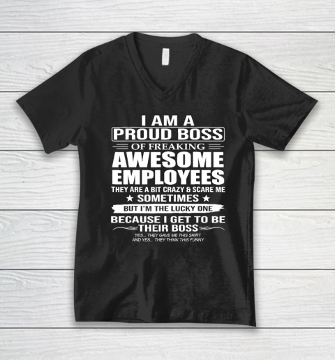 I Am A Proud Boss Of Freaking Awesome Employees V-Neck T-Shirt