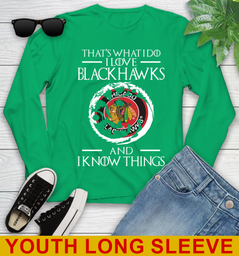 Chicago Blackhawks NHL Hockey That's What I Do I Love My Team And I Know Things Game Of Thrones 123