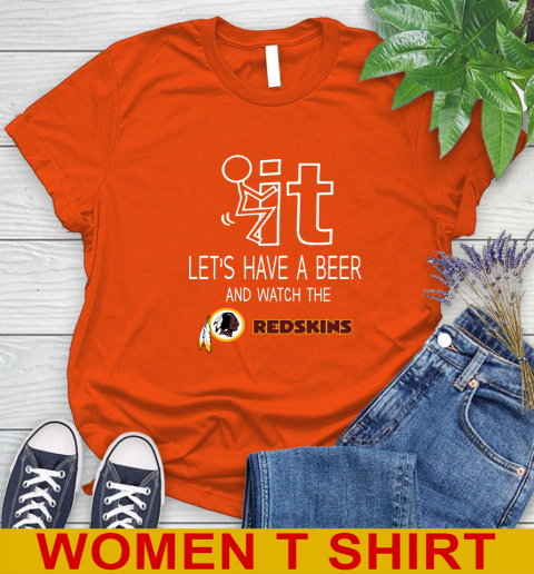 Washington Redskins Football NFL Let's Have A Beer And Watch Your Team Sports Women's T-Shirt 3