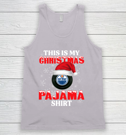 Edmonton Oilers This Is My Christmas Pajama Shirt NHL Tank Top 3