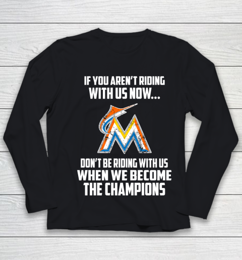 MLB Miami Marlins Baseball We Become The Champions Youth Long Sleeve