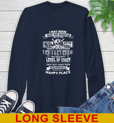 Florida Panthers NHL Hockey If You Mess With Me While I'm Watching My Team Long Sleeve T-Shirt 3