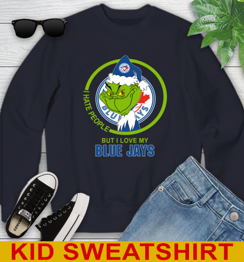Toronto Blue Jays MLB Christmas Grinch I Hate People But I Love My Favorite Baseball Team Youth Sweatshirt 3