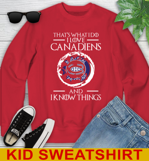 Montreal Canadiens NHL Hockey That's What I Do I Love My Team And I Know Things Game Of Thrones 115