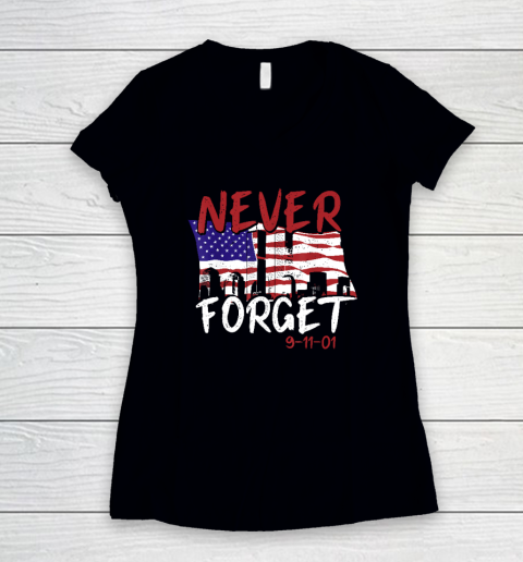 Never Forget 9 11 01 Women's V-Neck T-Shirt
