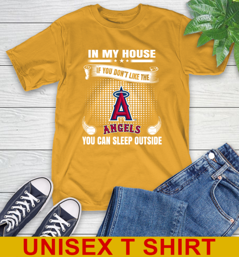 Los Angeles Angels MLB Baseball In My House If You Don't Like The  Angels You Can Sleep Outside Shirt T-Shirt 2