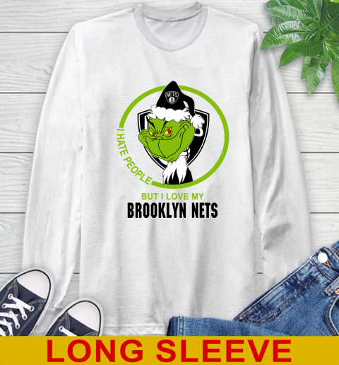 Brooklyn Nets NBA Christmas Grinch I Hate People But I Love My Favorite Basketball Team Long Sleeve T-Shirt