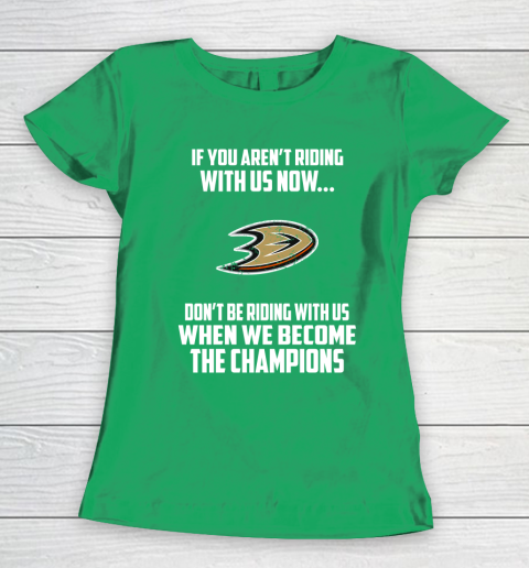 NHL Anaheim Ducks Hockey We Become The Champions Women's T-Shirt 5