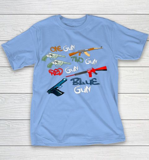 One Gun Two Gun Red Gun Blue Gun Funny Youth T-Shirt 16