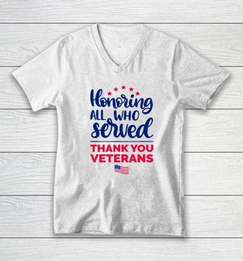 Honoring All Who Served Thank You Veterans Day V-Neck T-Shirt