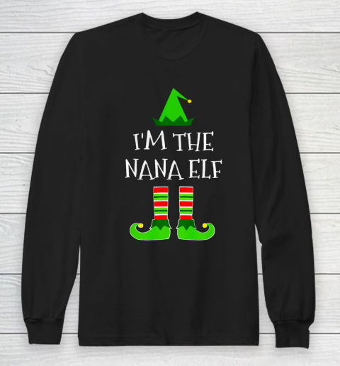 I m The Nana Elf Matching Family Christmas Funny Pajama Long Sleeve T-Shirt