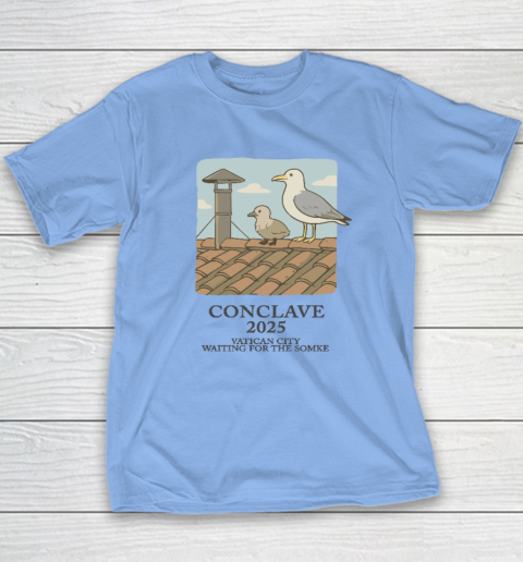 Conclave 2025 Vatican City Waiting For The Smoke Youth T-Shirt 8