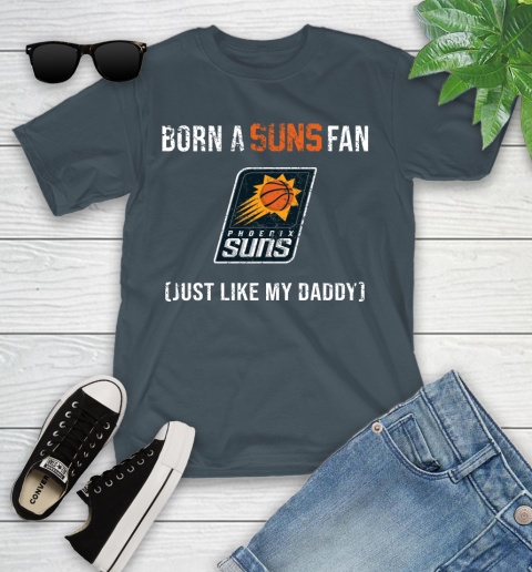 NBA Phoenix Suns Loyal Fan Just Like My Daddy Basketball Shirt Youth T-Shirt 9