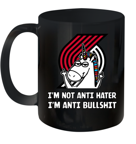 Portland Trail Blazers NBA Basketball Unicorn I'm Not Anti Hater I'm Anti Bullshit Ceramic Mug 11oz 2