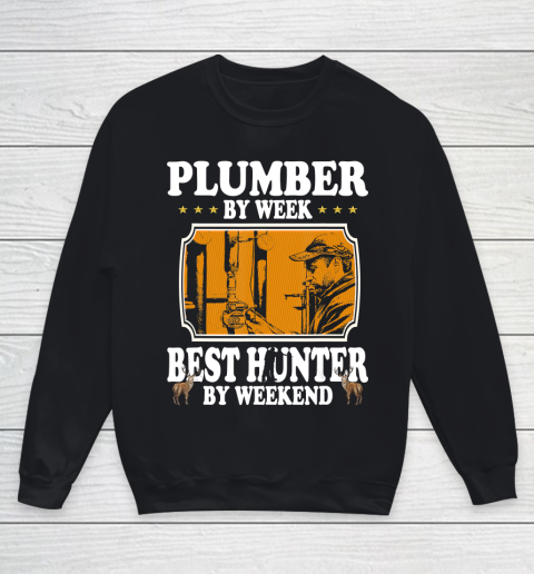 Father gift shirt Vintage Plumber by week best Hunter by weekend gifts father T Shirt Youth Sweatshirt