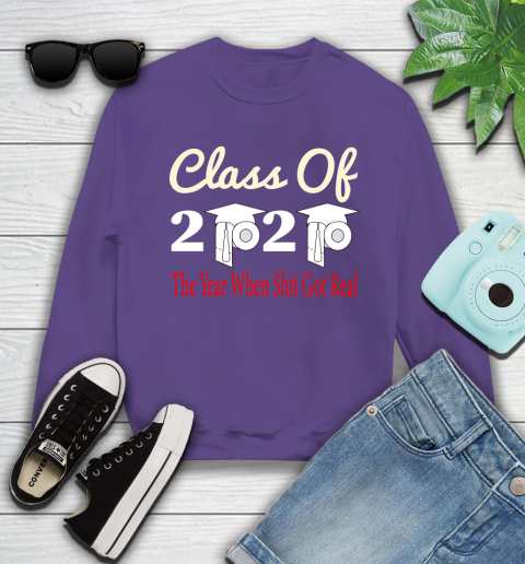 The Year When Shit Got Real Graduation 2020 T Shirt 28