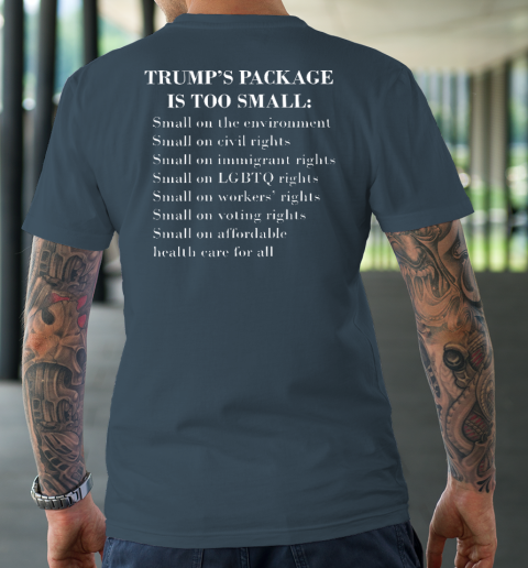 Trump Too Small (Print on front and back) T-Shirt 13