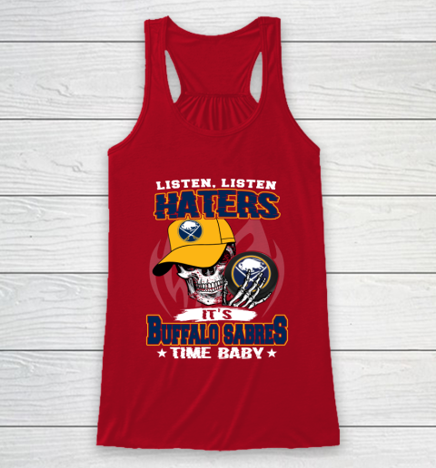 Listen Haters It is SABRES Time Baby NHL Racerback Tank 4