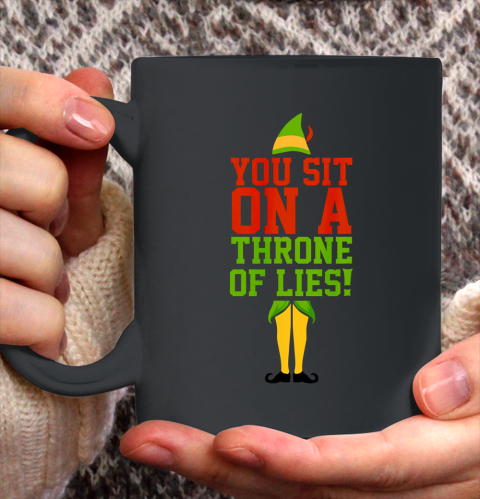 Elf Quotes You Sit On A Throne Of Lies Ceramic Mug 11oz Tee For Sports