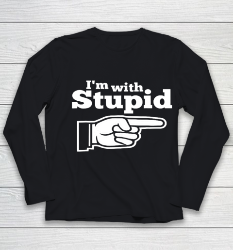 I m With Stupid Shirt Funny Youth Long Sleeve