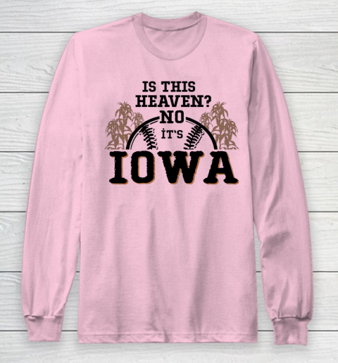 Is This Heaven No It's Iowa Baseball Long Sleeve T-Shirt 6