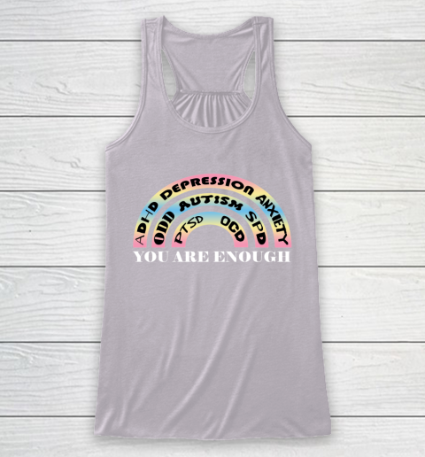 You Are Enough Rainbow Pastel Color Lovers Disability Awareness SPED Gifts Special Educators Advocat Autism Awareness Racerback Tank 3