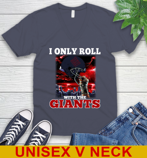 New York Giants NFL Football I Only Roll With My Team Sports V-Neck T-Shirt 7