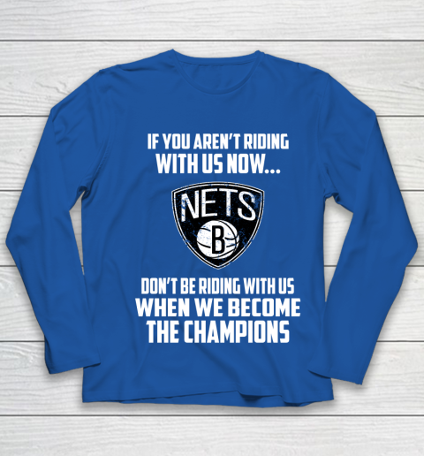 NBA Brooklyn Nets Basketball We Become The Champions Youth Long Sleeve 7