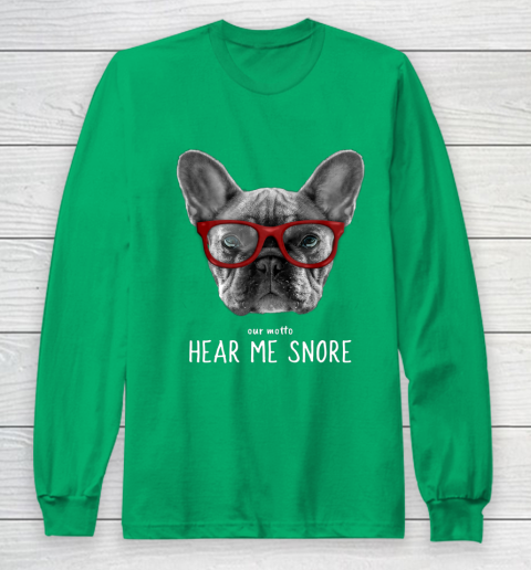 Cute Funny French Bulldog Motto Dog Gifts Long Sleeve T-Shirt 4