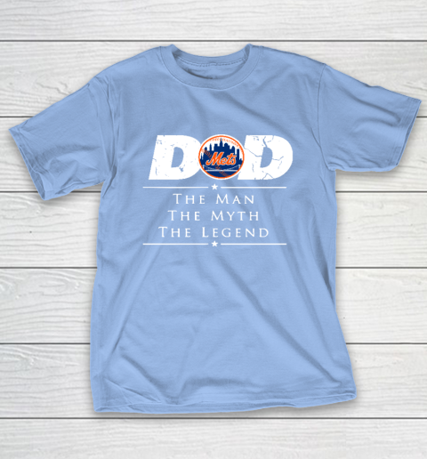 New York Mets MLB Baseball Dad The Man The Myth The Legend T-Shirt 20
