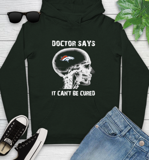 NFL Denver Broncos Football Skull It Can't Be Cured Shirt Youth Hoodie 12