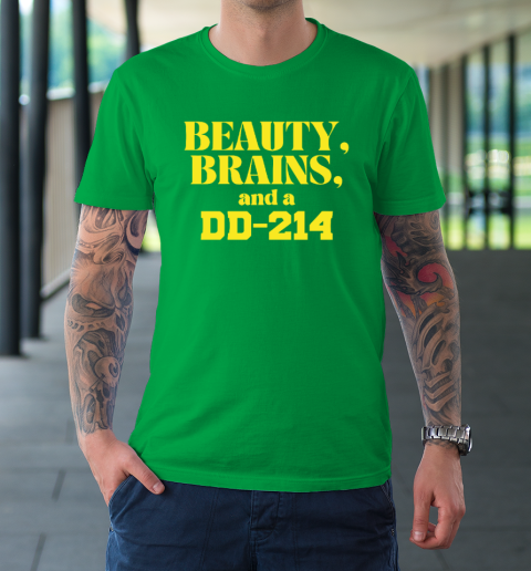 Beauty Brains And A DD-214 T-Shirt 5