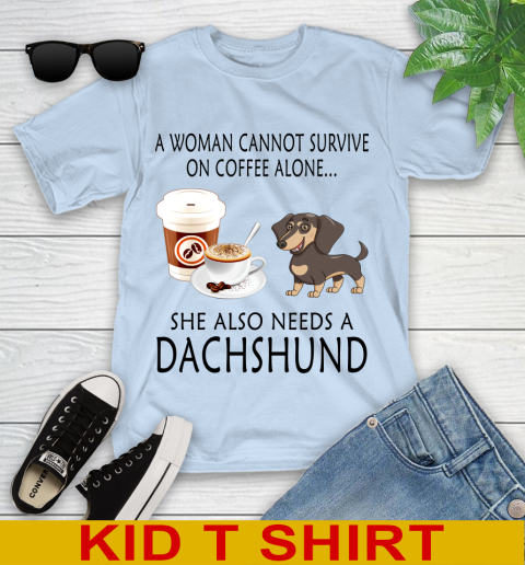 Women cannot survive on coffee alone she also need a DACHSHUND tshirt 90