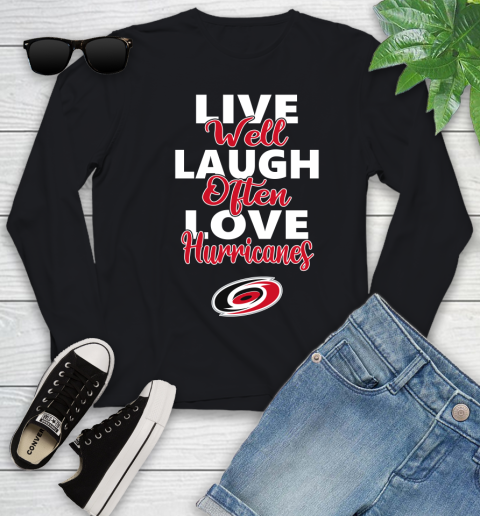 NHL Hockey Carolina Hurricanes Live Well Laugh Often Love Shirt Youth Long Sleeve
