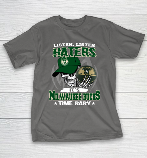 Listen Haters It is BUCKS Time Baby NBA T-Shirt 8