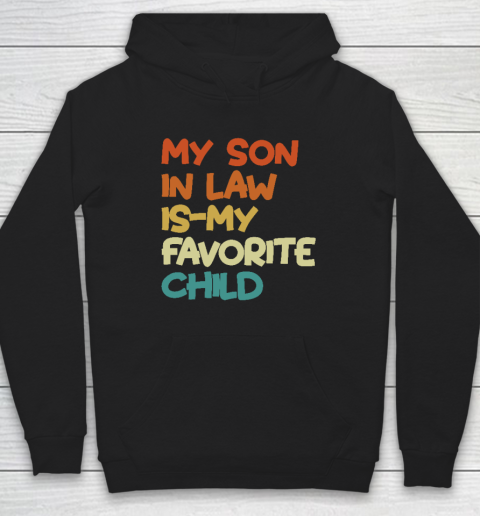 Groovy My Son In Law Is My Favorite Child Hoodie