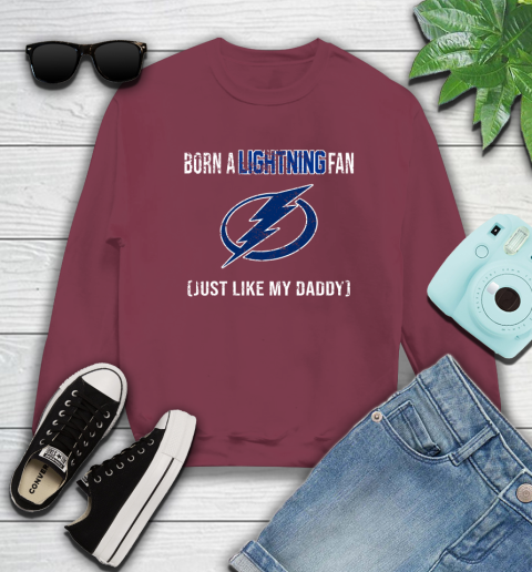 NHL Tampa Bay Lightning Hockey Loyal Fan Just Like My Daddy Shirt Sweatshirt 5