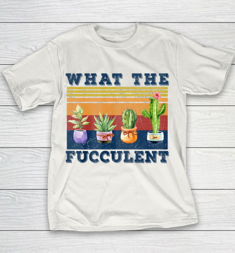 What the Fucculent Mug Cactus Succulents Youth T-Shirt