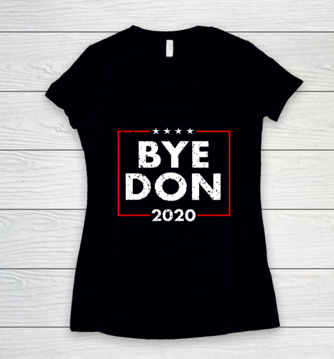 ByeDon 2020 Joe Biden 2020 American Election Women's V-Neck T-Shirt