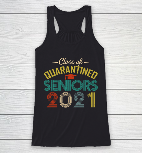 Class of 2021 Quarantined Seniors Funny Vintage Racerback Tank