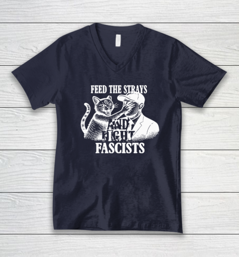 Feed The Strays And Fight Fascists V-Neck T-Shirt 2