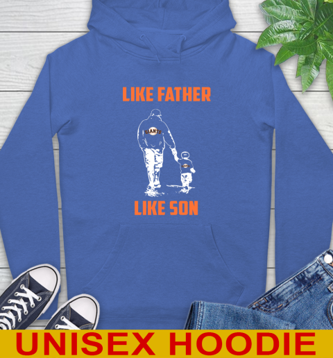 San Francisco Giants MLB Baseball Like Father Like Son Sports Hoodie 9