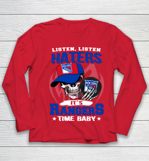Listen Haters It is RANGERS Time Baby NHL Youth Long Sleeve 8